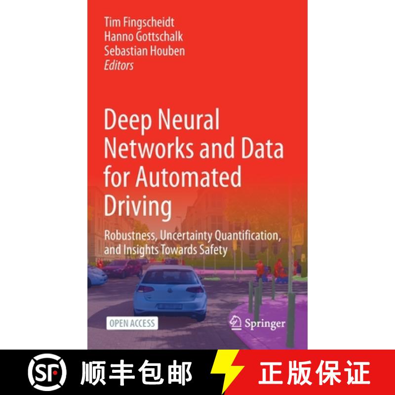 【4周达】Deep Neural Networks and Data for Automated Driving : Robustness, Uncertainty Quantification... [9783031012327]