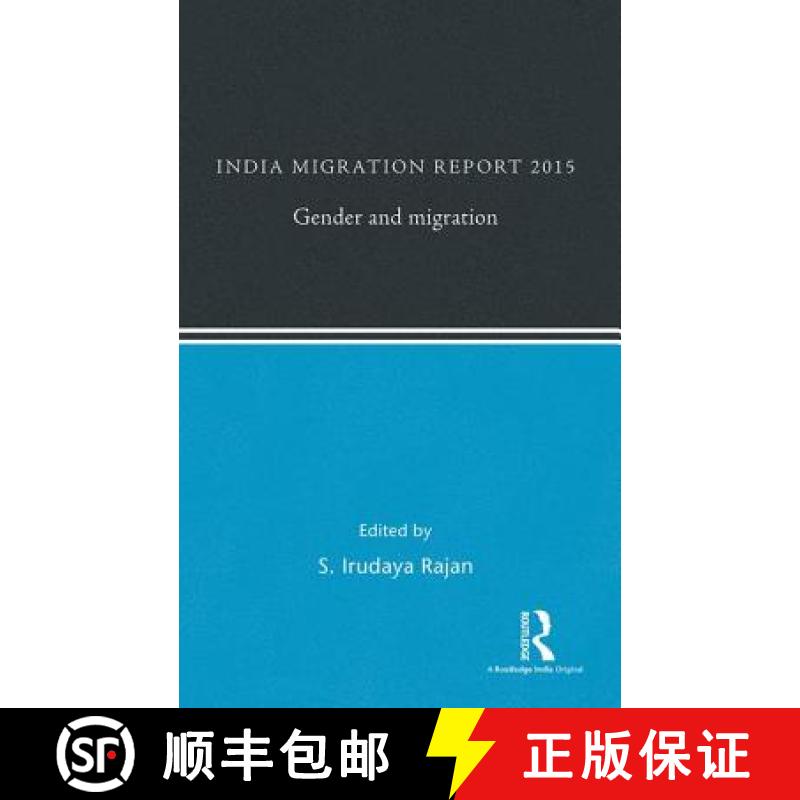 【3-4周达】India Migration Report 2015 : Gender and Migration [9781138926530]