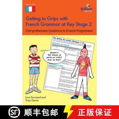 【3-4周达】Getting to Grips with French Grammar at Key Stage 2: Comprehensive Guidanceto Ensuring Pro... [9781783172825]