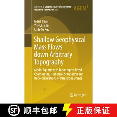【3-4周达】Shallow Geophysical Mass Flows down Arbitrary Topography: Model Equations in Topography-fi... [9783319791357]