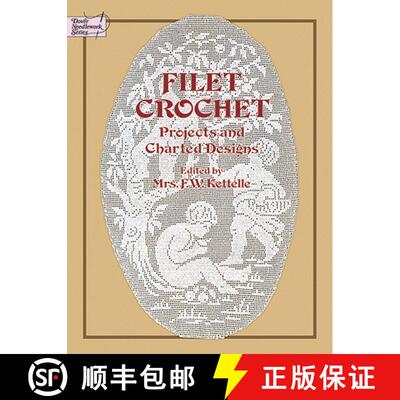 预订 Filet Crochet: Projects and Charted Designs [9780486237459]