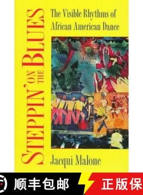 【3-4周达】Steppin' on the Blues: The Visible Rhythms of African American Dance [9780252065088]
