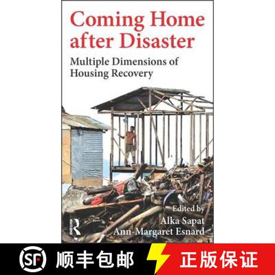 【3-4周达】Coming Home After Disaster: Multiple Dimensions of Housing Recovery [9781498722865]