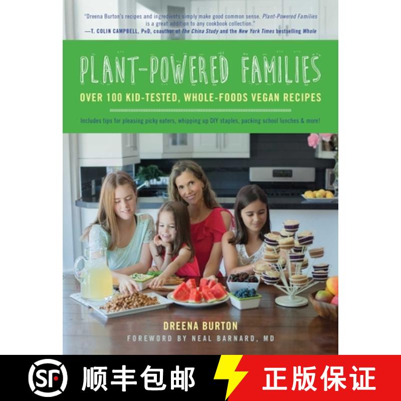 【3-4周达】Plant-Powered Families: Over 100 Kid-Tested, Whole-Foods Vegan Recipes [9781941631041]