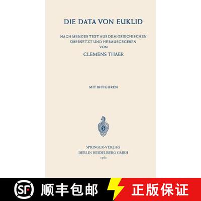 【3-4周达】Die Data von Euklid: Nach Menges Text aus dem Griechischen ubersetzt und Herausgegeben [9783662275801]