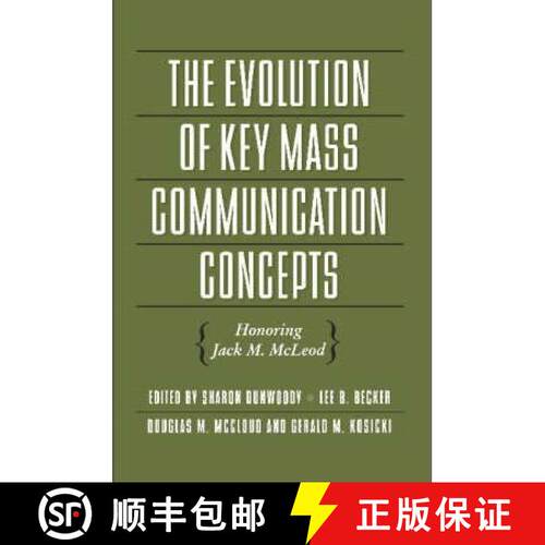 预订 Evolution of Key Mass Communication Concepts: Honoring Jack M. McLeod [9781572735965]
