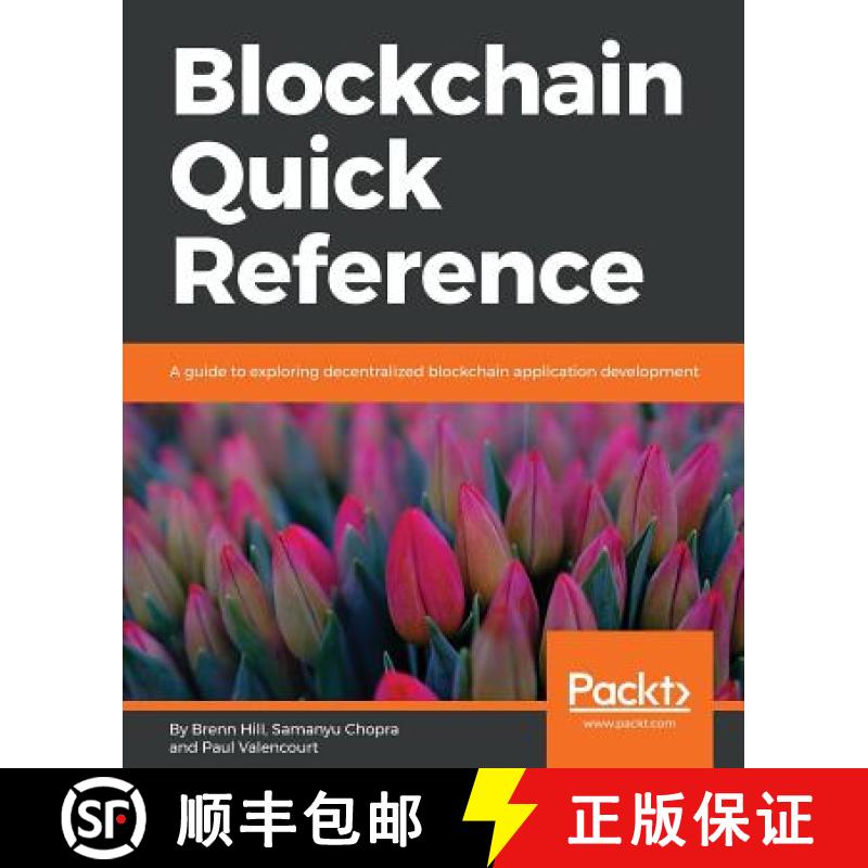 预订 Blockchain Quick Reference: A guide to exploring decentralized blockchain application development [9781788995788]