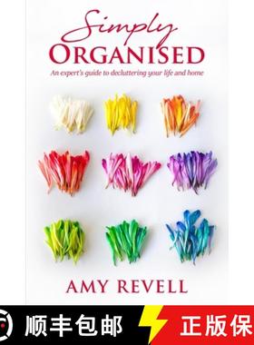 【3-4周达】Simply Organised: An Expert's Guide to Decluttering Your Life and Home [9781925949575]
