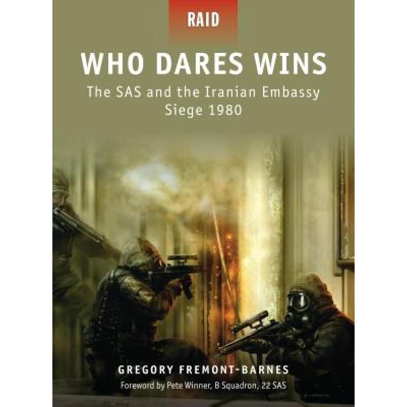 【4周达】Who Dares Wins - the SAS and the Iranian Embassy Siege 1980 [9781846033957] 书籍/杂志/报纸 人文社科类原版书 原图主图