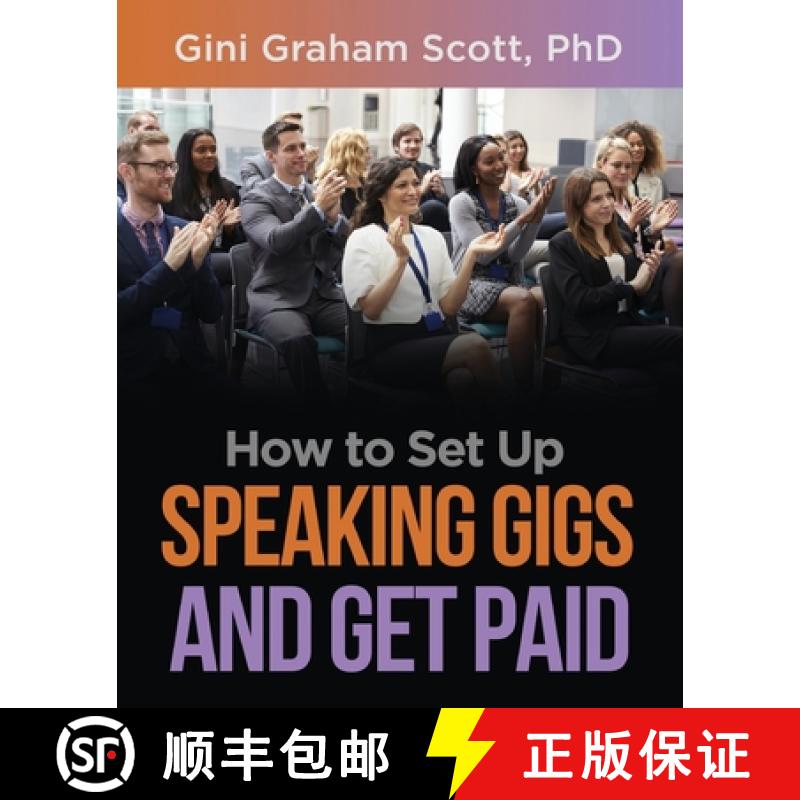 【3-4周达】How to Set Up Speaking Gigs and Get Paid [9781949537406]
