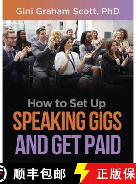 【3-4周达】How to Set Up Speaking Gigs and Get Paid [9781949537406]