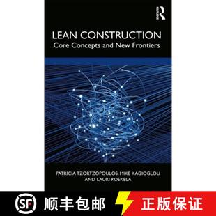 New Lean Construction Core 预订 Frontiers and Concepts 9780367196554