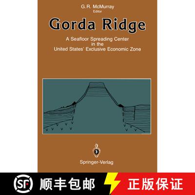 【3-4周达】Gorda Ridge: A Seafloor Spreading Center in the United States’ Exclusive Economic Zone Pr... [9781461279372]