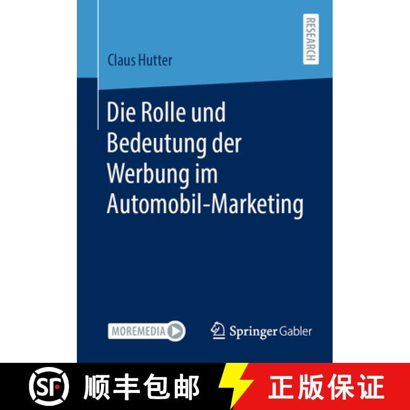 【3-4周达】Die Rolle Und Bedeutung Der Werbung Im Automobil-Marketing [9783658449124]