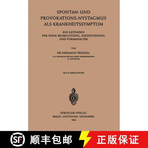 【3-4周达】Spontan-und Provokations-Nystagmus als Krankheitssymptom : Ein Leitfaden für Seine Beobac... [9783642494079]