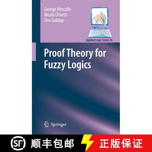 【3-4周达】Proof Theory for Fuzzy Logics [9789048181216]