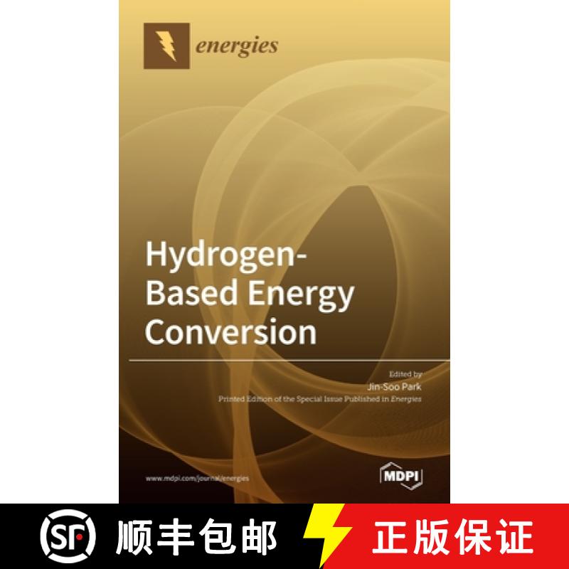 【2-3周达】Hydrogen-Based Energy Conversion: Polymer Electrolyte Fuel Cells and Electrolysis [9783036506906]