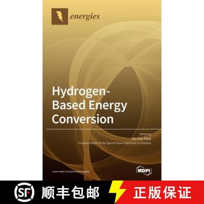 【3-4周达】Hydrogen-Based Energy Conversion: Polymer Electrolyte Fuel Cells and Electrolysis [9783036506906]