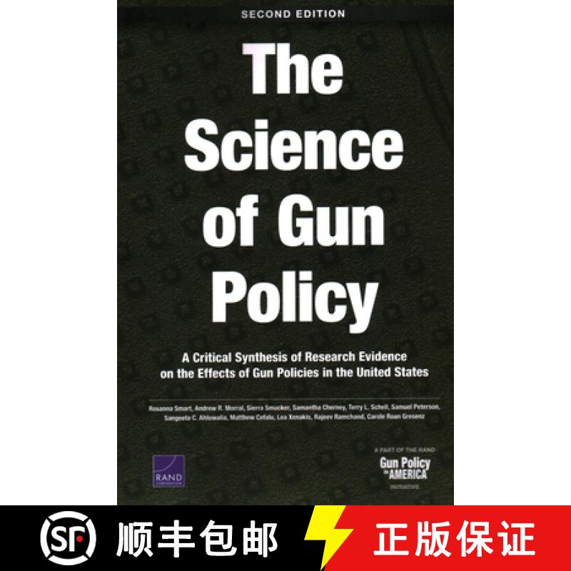 【3-4周达】The Science of Gun Policy: A Critical Synthesis of Research Evidence on the Effects of Gun... [9781977404312]