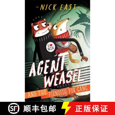 【3-4周达】Agent Weasel and the Fiendish Fox Gang: Book 1 [9781444945270]