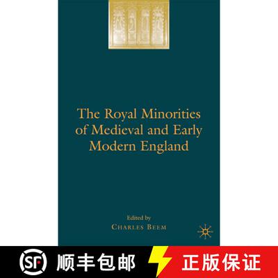 【3-4周达】The Royal Minorities of Medieval and Early Modern England (1st ed. 2008) (1st ed. 2008) (1... [9781349375615]