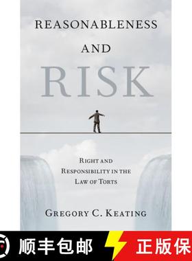 【3-4周达】Reasonableness and Risk: Right and Responsibility in the Law of Torts [9780190867942]