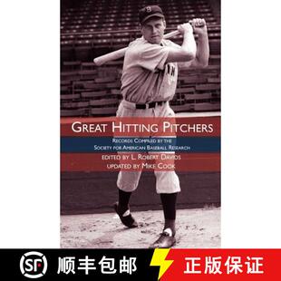【3-4周达】Great Hitting Pitchers: Records Compiled by the Society for American Baseball Research [9781933599304]