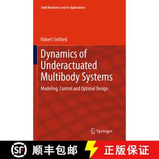 【3-4周达】Dynamics of Underactuated Multibody Systems : Modeling, Control and Optimal Design (Softco... [9783319374895]