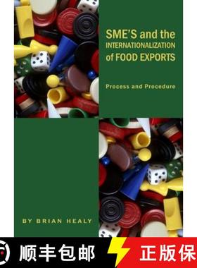 预订 Sme's and the Internationalization of Food Exports: Process and Procedure [9781443813464]