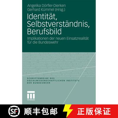 【3-4周达】Identitï¿½t, Selbstverstï¿½ndnis, Berufsbild: Implikationen Der Neuen Einsatzrealit... [9783531175188]