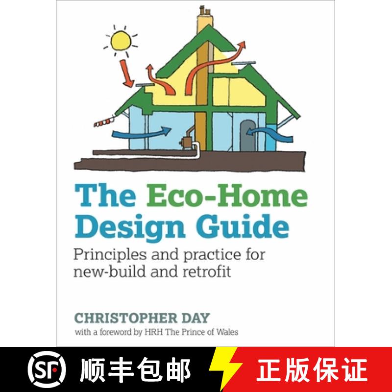 【3-4周达】The Eco-Home Design Guide: Principles and Practice for New-Build and Retrofit [9780857843050]