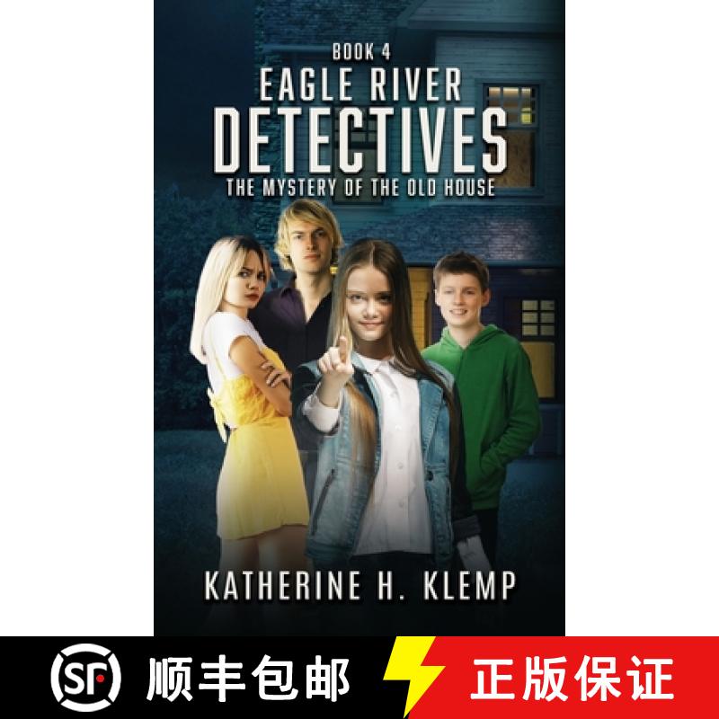 【3-4周达】Eagle River Detectives, Book 4: The Mystery of the Old House [9798987264003]