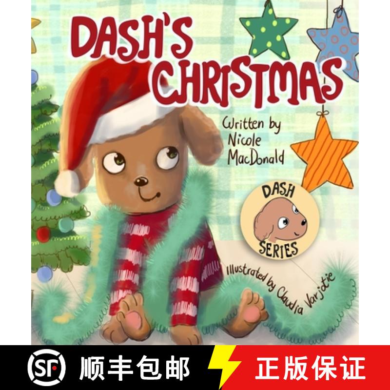 【2-3周达】Dash's Christmas: A Dog's Tale About the Magic of Christmas [9781733772525]