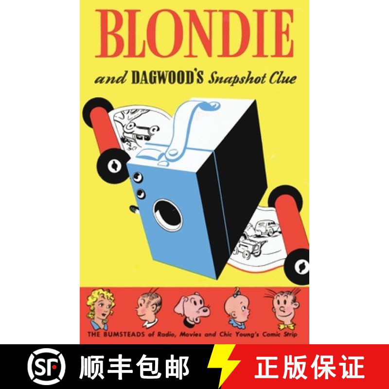 【2-3周达】Blondie and Dagwood's Snapshot Clue [9781479432509]