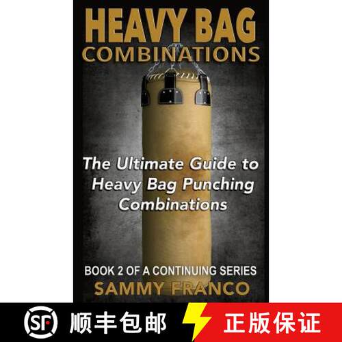 【3-4周达】Heavy Bag Combinations: The Ultimate Guide to Heavy Bag Punching Combinations [9781941845158]