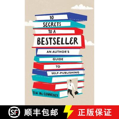 【3-4周达】精装 10 Secrets to a Bestseller: An Author's Guide to Self-Publishing [9781630729035]