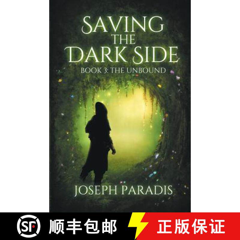 预订 Saving The Dark Side Book 3: The Unbound [9781733024327]