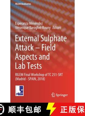 【3-4周达】External Sulphate Attack - Field Aspects and Lab Tests : RILEM Final Workshop of TC 251-SR... [9783030203306]