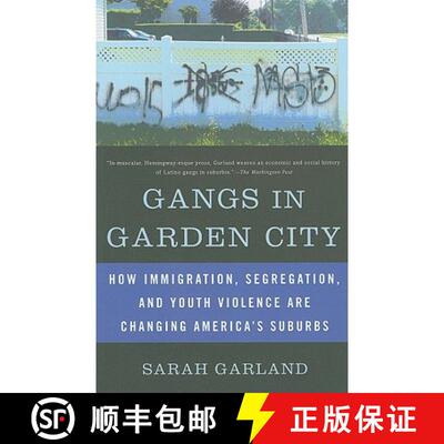 【3-4周达】Gangs in Garden City: How Immigration, Segregation, and Youth Violence are Changing Americ... [9781568586151]
