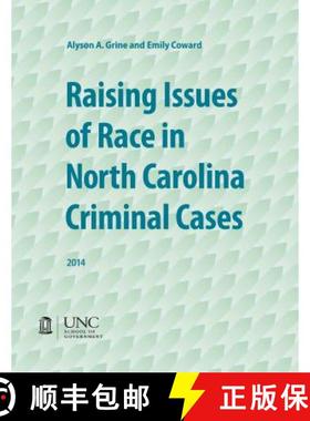 预订 Raising Issues of Race in North Carolina Criminal Cases [9781560117599]