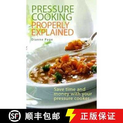 【3-4周达】Pressure Cooking Properly Explained: Save time and money with your pressure cooker [9780716022329]