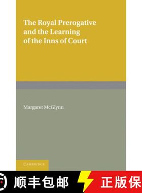 【3-4周达】Royal Prerogative and the Learning of the Inns of Court: - The Royal Prerogative and the L... [9780521187695]