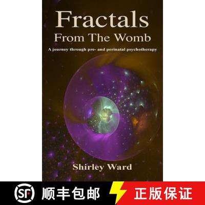 【3-4周达】Fractals From The Womb: A journey through pre and perinatal psychotherapy [9798885440202]