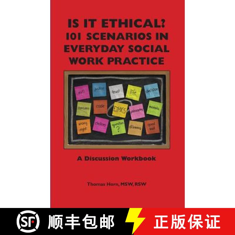 【3-4周达】Is It Ethical? 101 Scenarios in Everyday Social Work Practice: A Discussion Workbook [9781929109296]