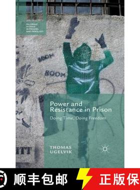 【3-4周达】Power and Resistance in Prison : Doing Time, Doing Freedom (1st ed. 2014) [9781349455706]