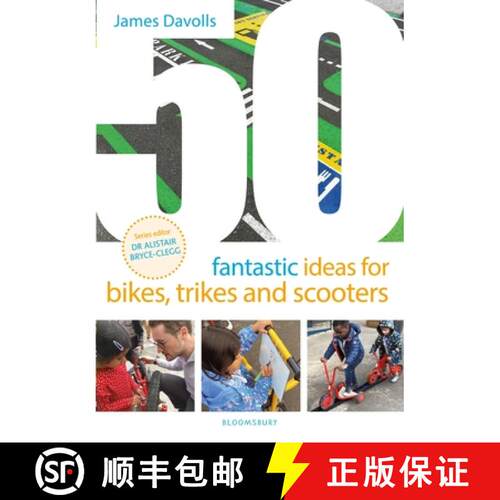 【3-4周达】50 Fantastic Ideas for Bikes, Trikes and Scooters [9781801994224]