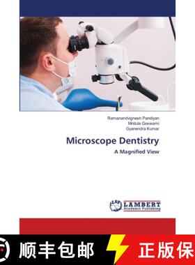 【3-4周达】Microscope Dentistry: A Magnified View (Aufl.) [9786202557115]