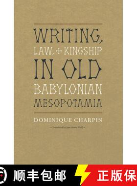 预订 Writing, Law, and Kingship in Old Babylonian Mesopotamia [9780226101583]