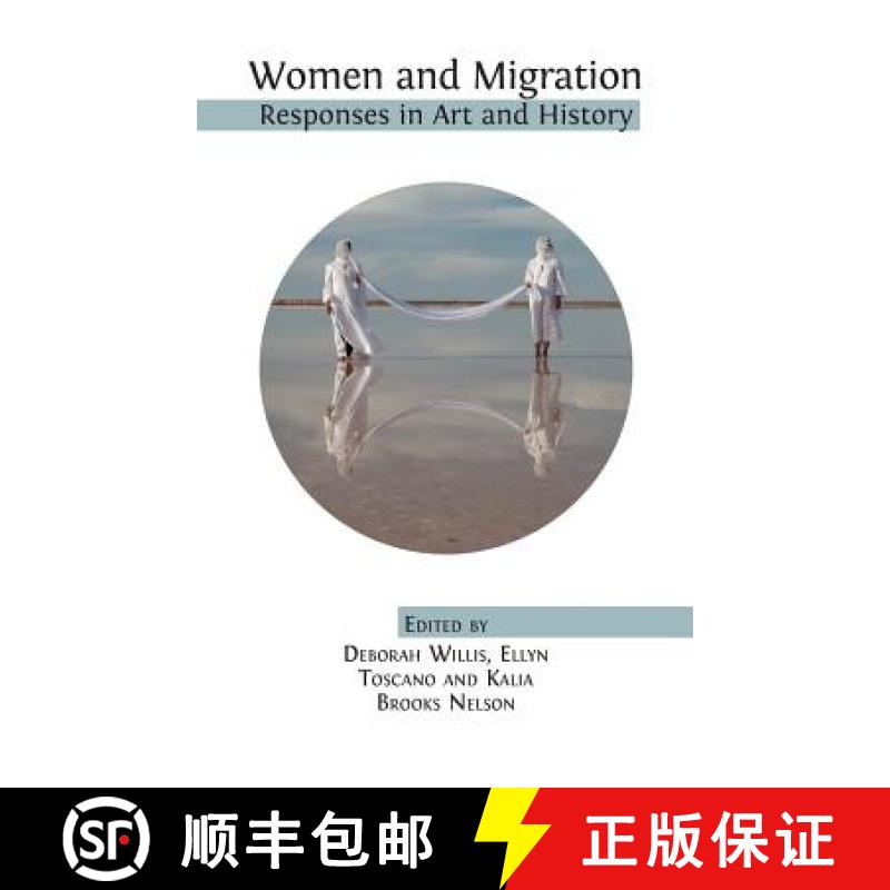 【2-3周达】Women and Migration: Responses in Art and History [9781783745661]