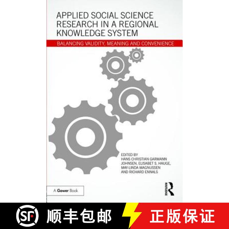 【3-4周达】Applied Social Science Research in a Regional Knowledge System: Balancing Validity, Meanin... [9781472487827]